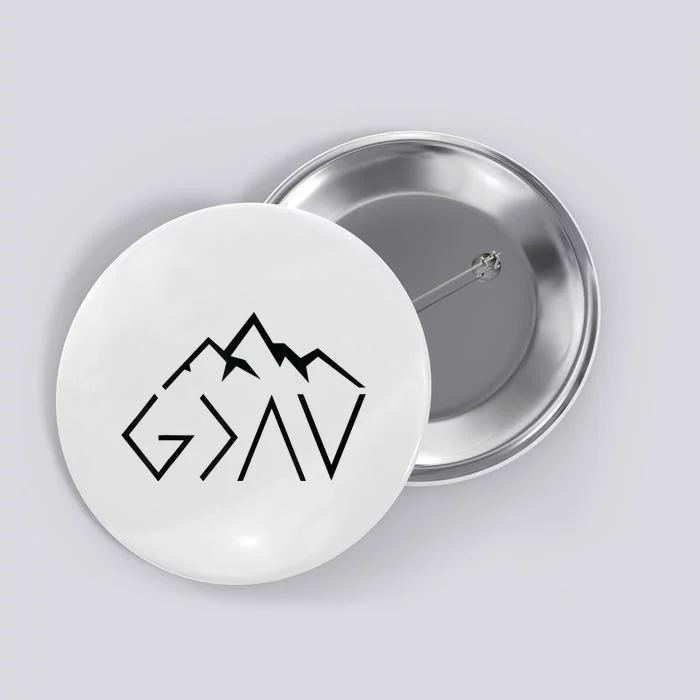 God Is Greater Than The Highs And Lows Minimalist Mountains Button