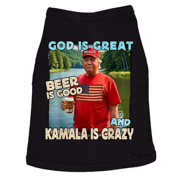 God Is Great Beer Is Good And Kamala Is Crazy Funny Trump Doggie Tank