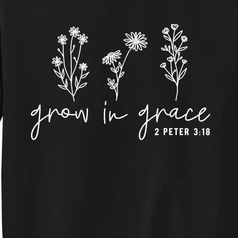 Grow In Grace Christian Easter Day Tall Sweatshirt