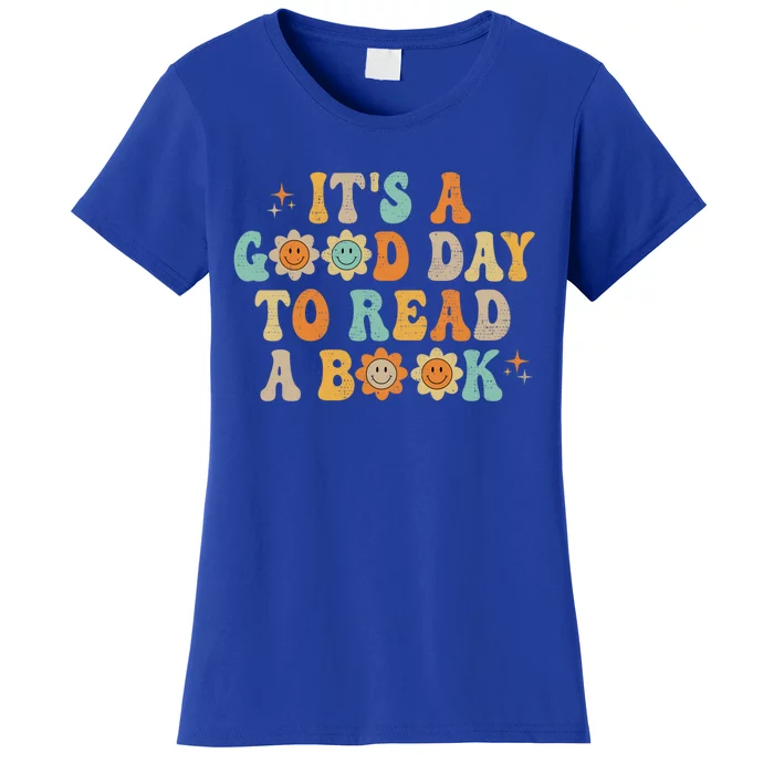 Groovy It's Good Day To Read Book Library Reading Lover Gift Women's T-Shirt