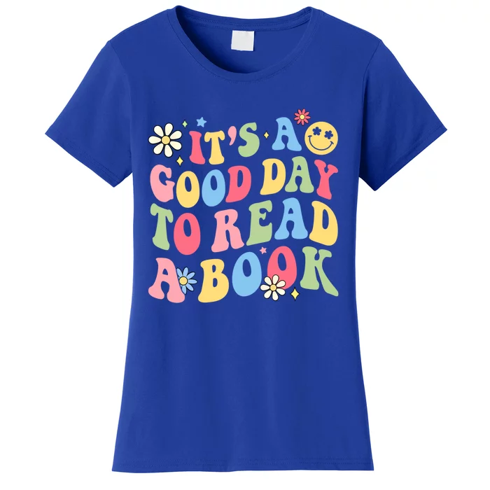 Groovy It's Good Day To Read Book Library Reading Lover Great Gift Women's T-Shirt