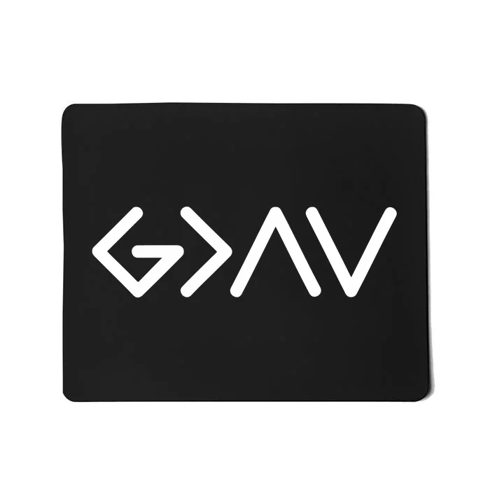 God Is Greater Than The Highs And Lows Mousepad