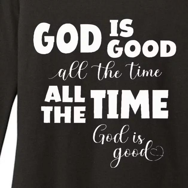 God Is Good All The Time All The Time God Is Good Womens CVC Long Sleeve Shirt