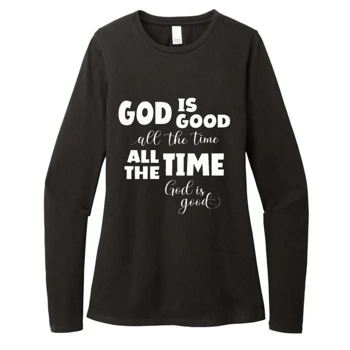 God Is Good All The Time All The Time God Is Good Womens CVC Long Sleeve Shirt