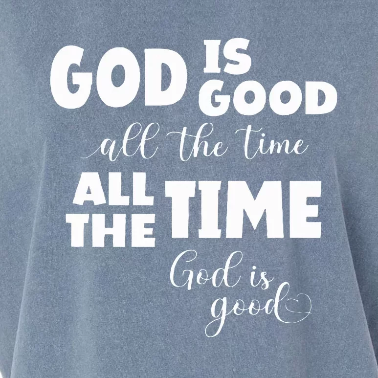 God Is Good All The Time All The Time God Is Good Garment-Dyed Women's Muscle Tee