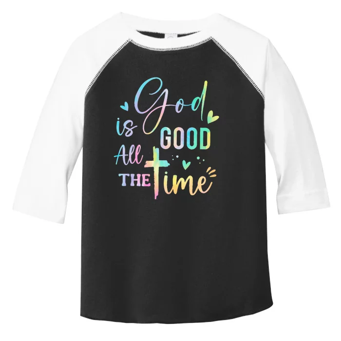 God Is Good All The Time Christian Faith Worship Toddler Fine Jersey T-Shirt