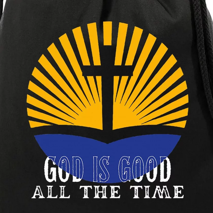 God Is Good All The Time Christian Worship Preachers Drawstring Bag