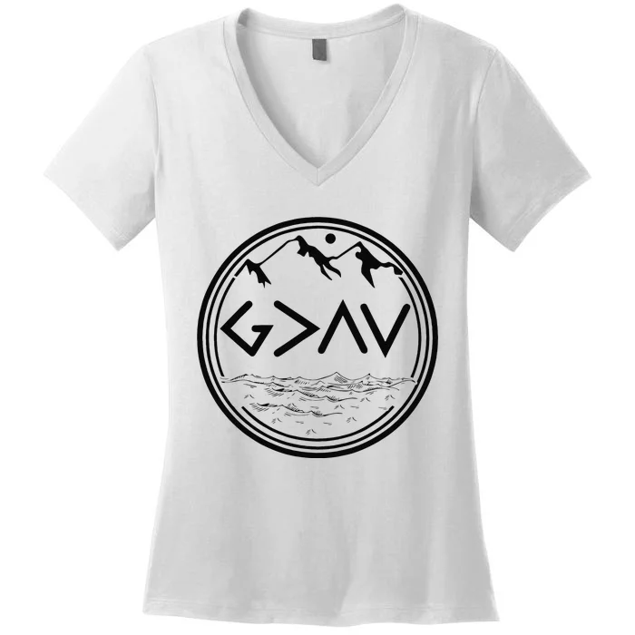 God Is Greater Than HIghs And Lows Disciple And Christian Women's V-Neck T-Shirt