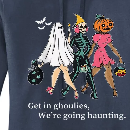 Get In Ghoulies Were Going Haunting Halloween Women's Pullover Hoodie