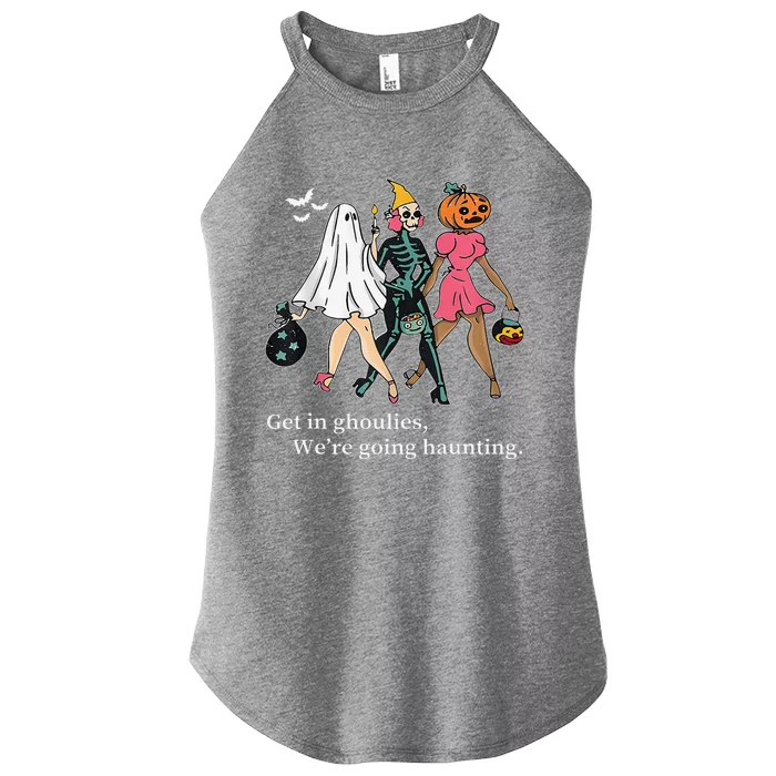 Get In Ghoulies Were Going Haunting Halloween Women’s Perfect Tri Rocker Tank