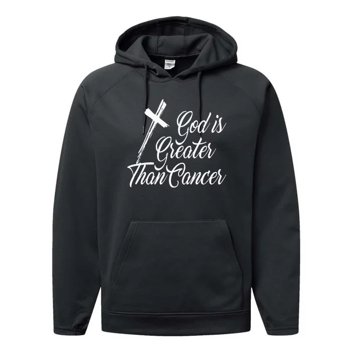 God Is Greater Than Cancer For Survivor Performance Fleece Hoodie