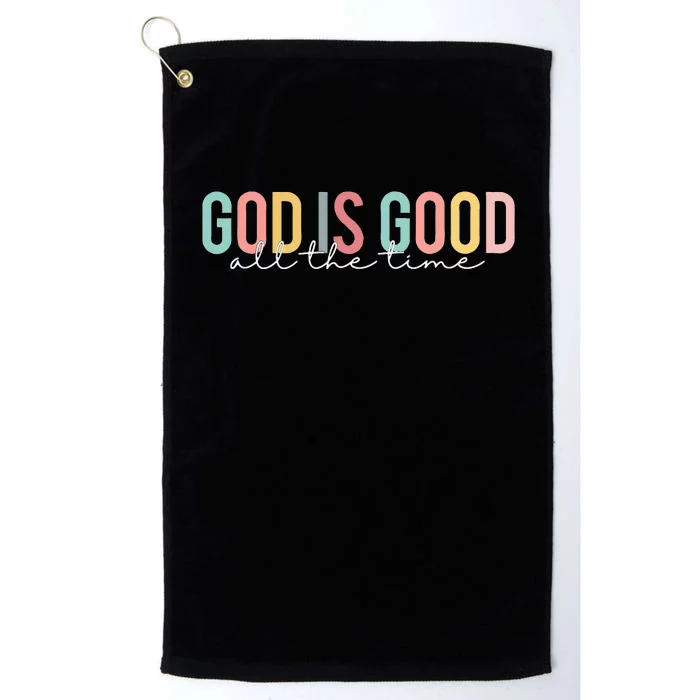 God Is Good All The Time Christian Faith Worship Platinum Collection Golf Towel