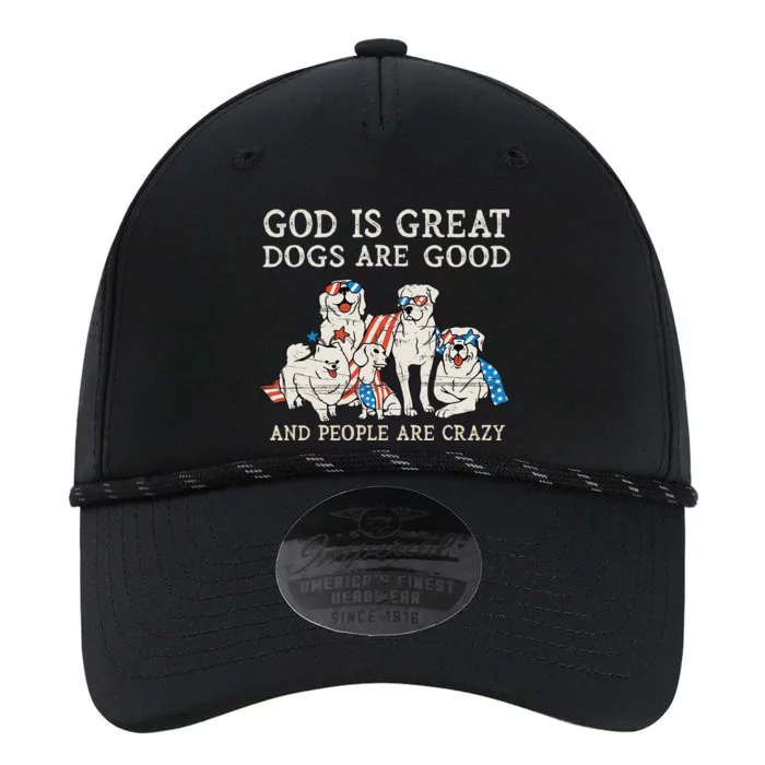 God Is Great Dogs Are Good People Are Crazy Performance The Dyno Cap