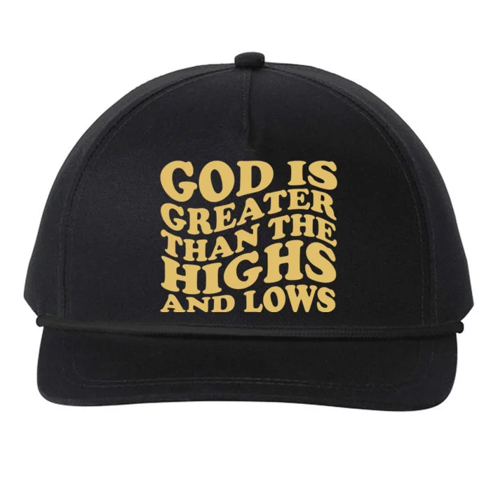 God Is Greater Than The Highs And Lows Snapback Five-Panel Rope Hat