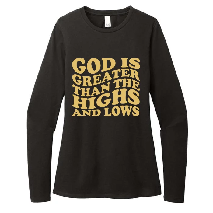 God Is Greater Than The Highs And Lows Womens CVC Long Sleeve Shirt