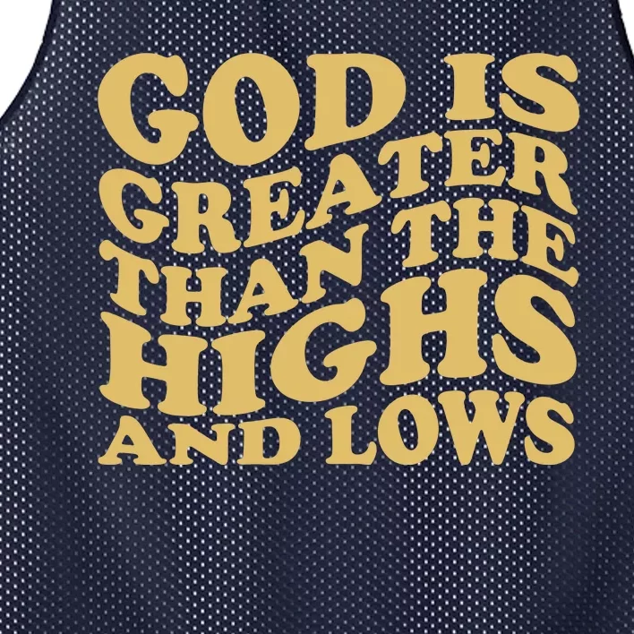 God Is Greater Than The Highs And Lows Mesh Reversible Basketball Jersey Tank