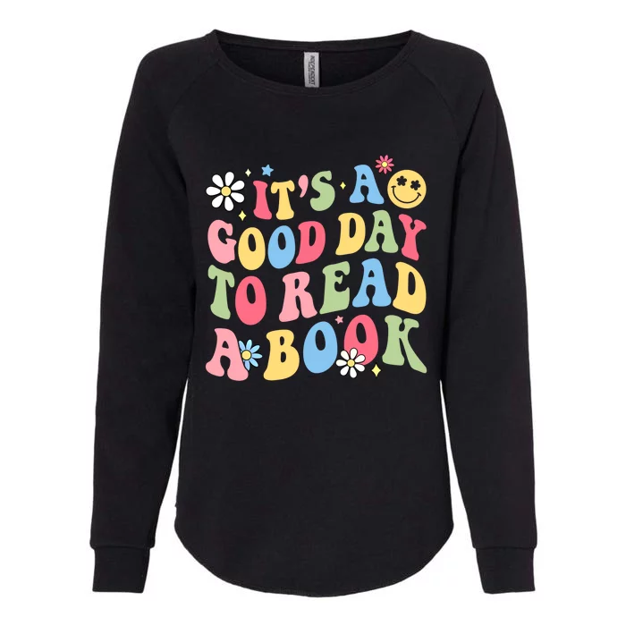 Groovy It's Good Day To Read Book Library Reading Lover Gift Womens California Wash Sweatshirt