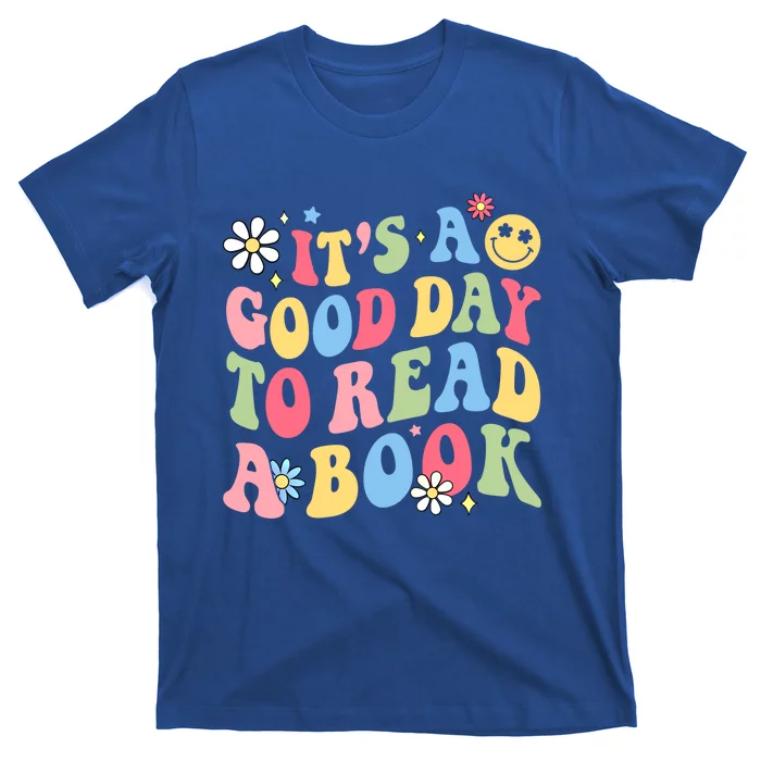 Groovy It's Good Day To Read Book Library Reading Lover Gift T-Shirt