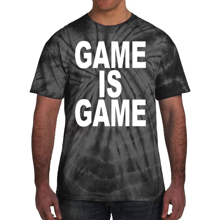 Game Is Game Tie-Dye T-Shirt