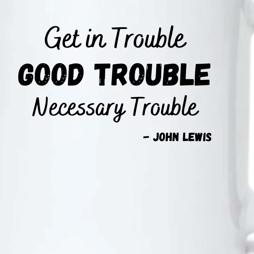 Get In Good Necessary Trouble Civil Rights Social Justice Premium Black Color Changing Mug