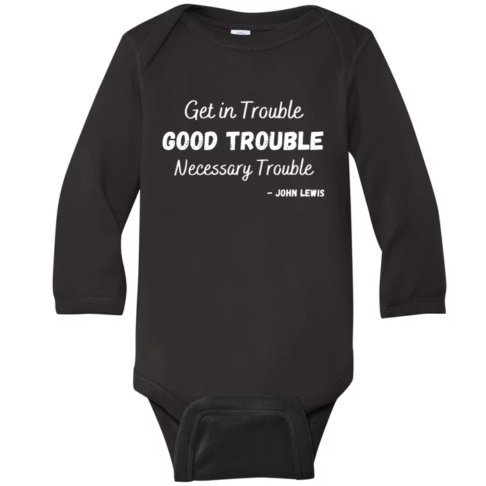 Get In Good Necessary Trouble Civil Rights Social Justice Premium Baby Long Sleeve Bodysuit