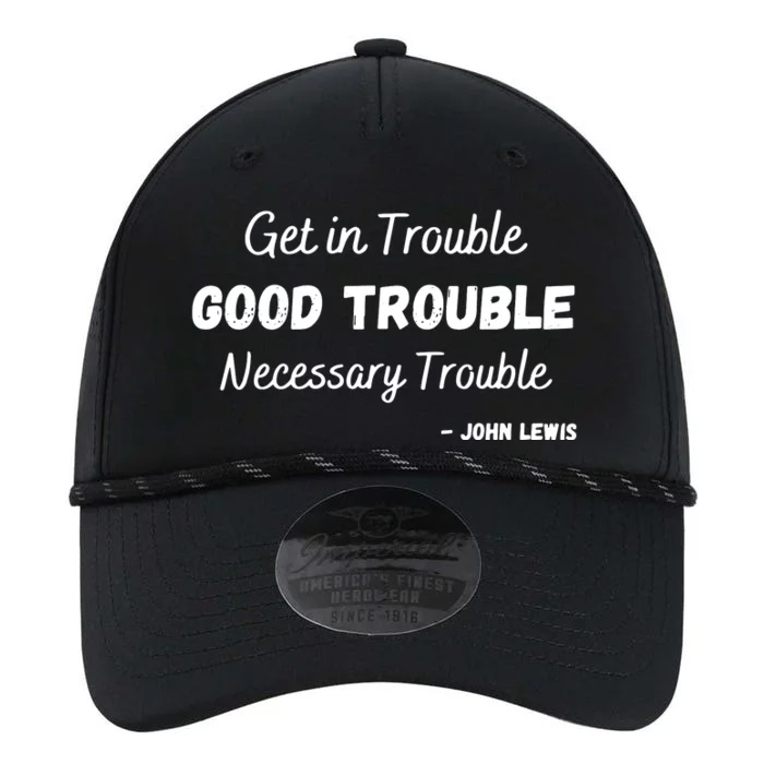 Get In Good Necessary Trouble Civil Rights Social Justice Premium Performance The Dyno Cap