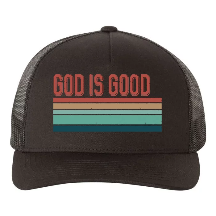 God Is Good All The Time Yupoong Adult 5-Panel Trucker Hat