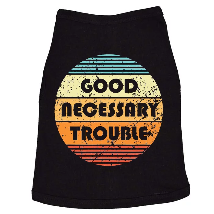 Get In Good And Necessary Trouble Political Quote John Lewis Doggie Tank