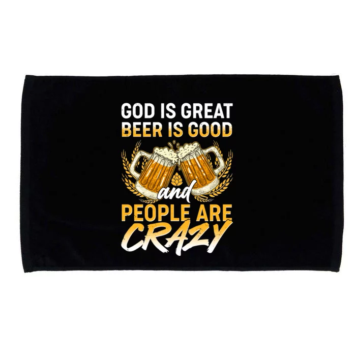 God Is Great Beer Is Good And People Are Crazy Microfiber Hand Towel