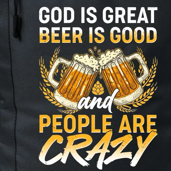 God Is Great Beer Is Good And People Are Crazy Daily Commute Backpack