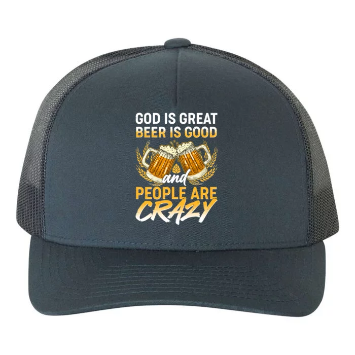 God Is Great Beer Is Good And People Are Crazy Yupoong Adult 5-Panel Trucker Hat