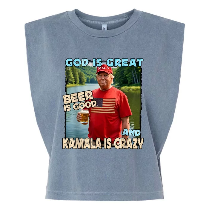 God Is Great Beer Is Good And Kamala Are Crazy Funny Trump Garment-Dyed Women's Muscle Tee