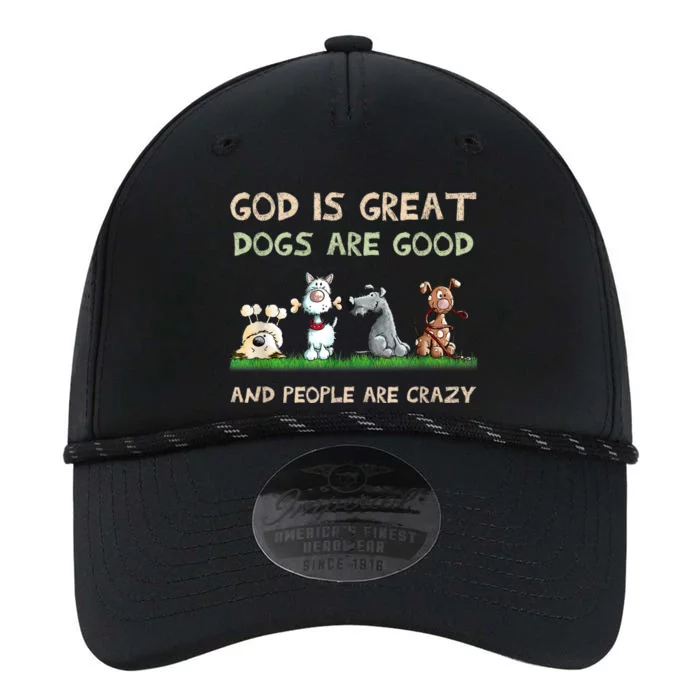 God Is Great Dogs Are Good And People Are Crazy Performance The Dyno Cap