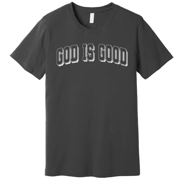 God Is Good Sports University Style Logo Premium T-Shirt