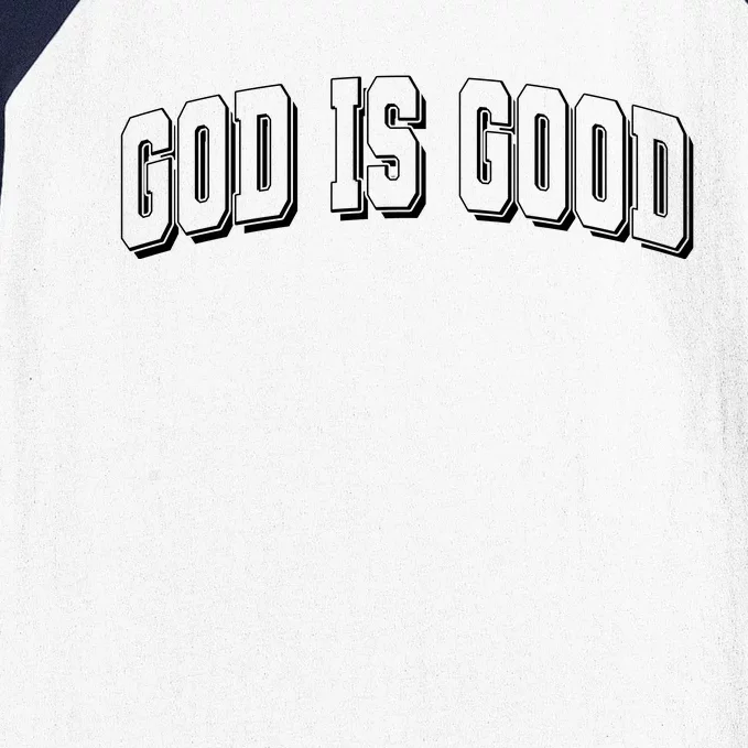 God Is Good Sports University Style Logo Baseball Sleeve Shirt