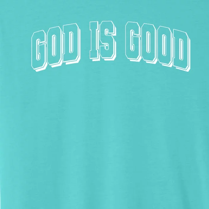 God Is Good Sports University Style Logo ChromaSoft Performance T-Shirt