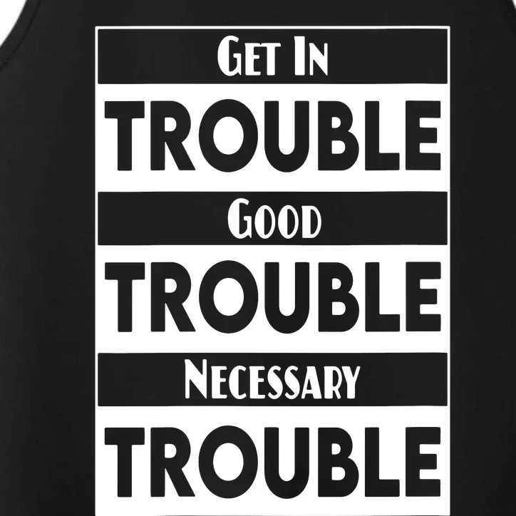 Get In Good Necessary Trouble Civil Rights Social Justice Performance Tank