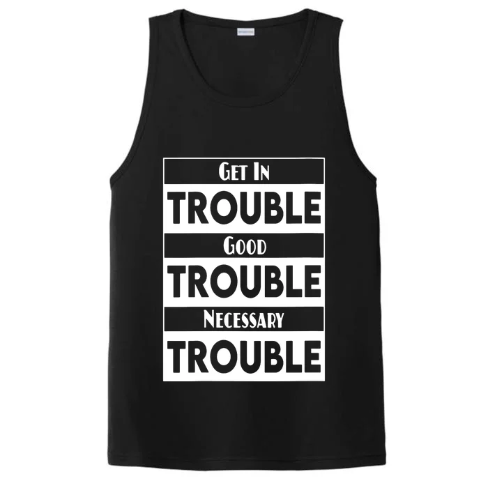 Get In Good Necessary Trouble Civil Rights Social Justice Performance Tank