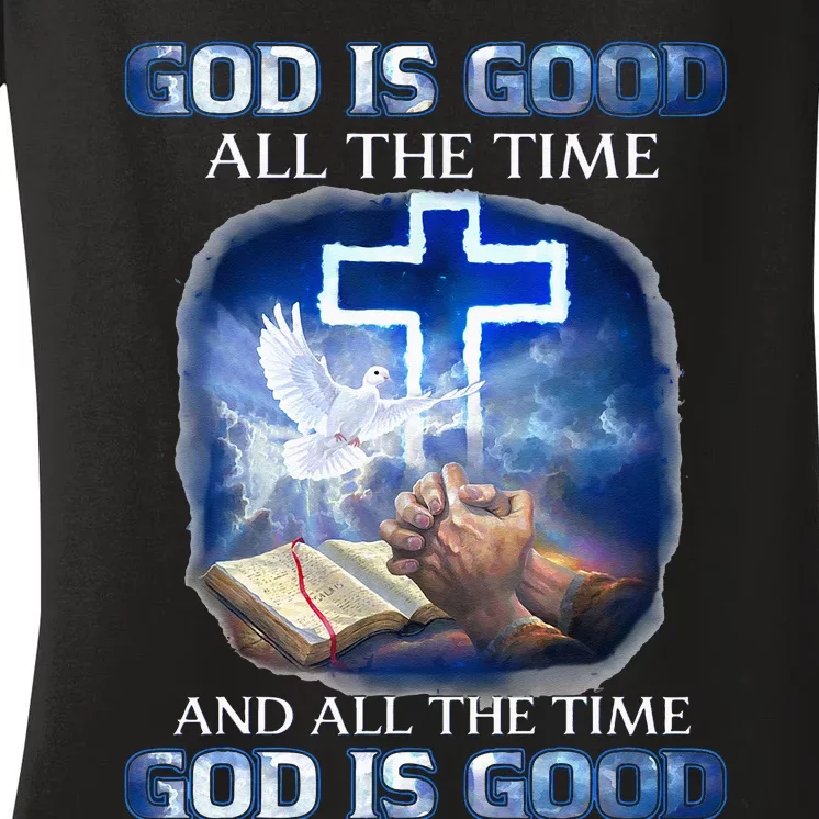 God Is Good All The Time Christian Cross Jesus Quote Women's V-Neck T-Shirt