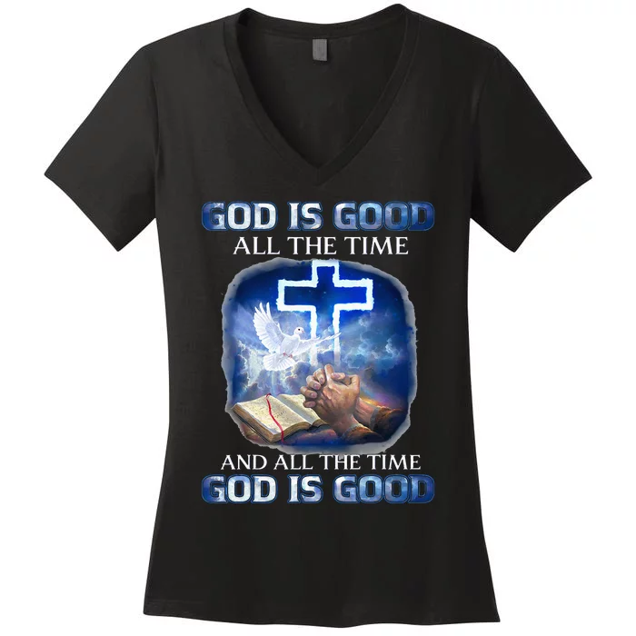 God Is Good All The Time Christian Cross Jesus Quote Women's V-Neck T-Shirt