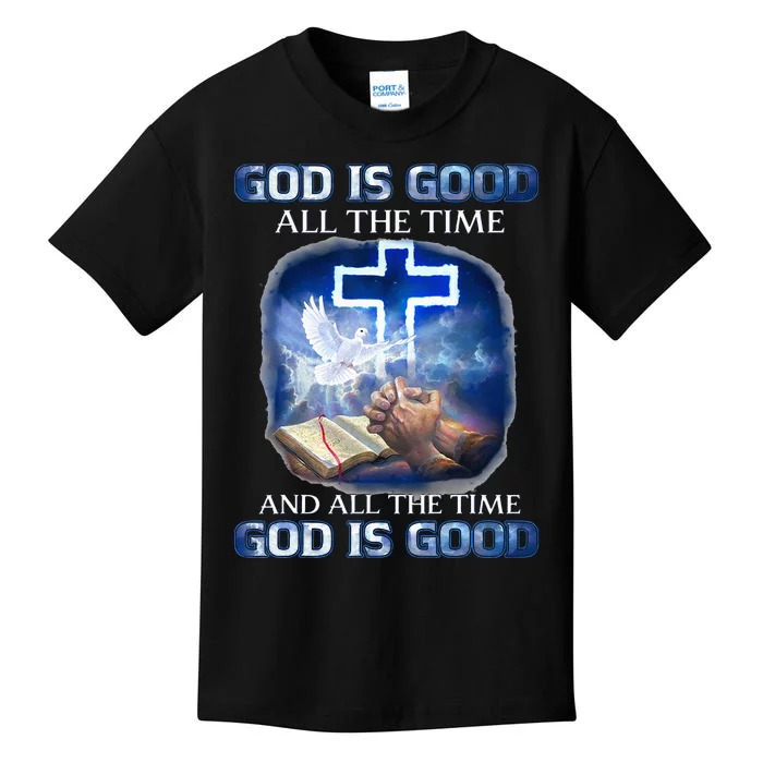 God Is Good All The Time Christian Cross Jesus Quote Kids T-Shirt