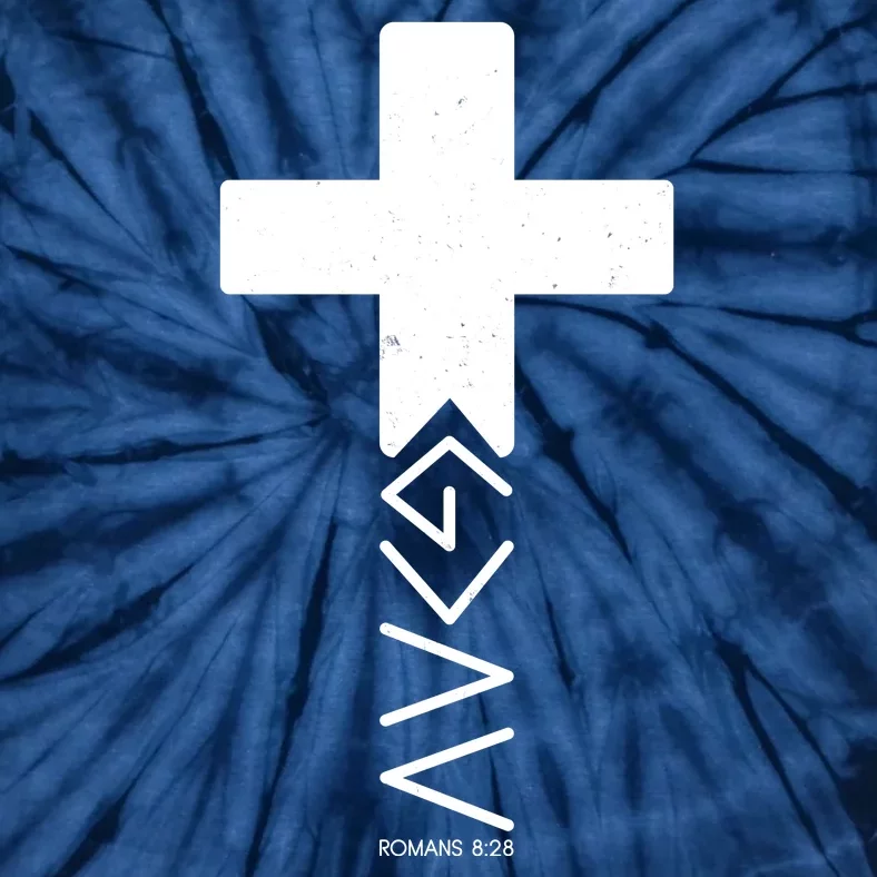 God Is Greater Than Highs And Lows Romans 8 28 Tie-Dye T-Shirt