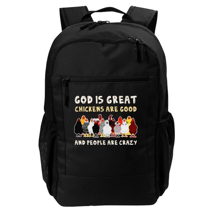 God Is Great Chickens Are Good People Are Crazy Daily Commute Backpack