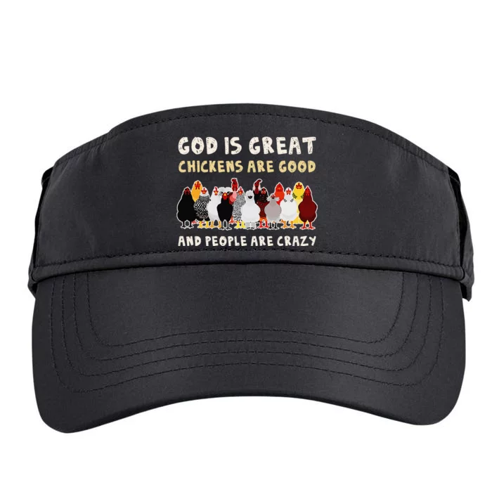 God Is Great Chickens Are Good People Are Crazy Adult Drive Performance Visor