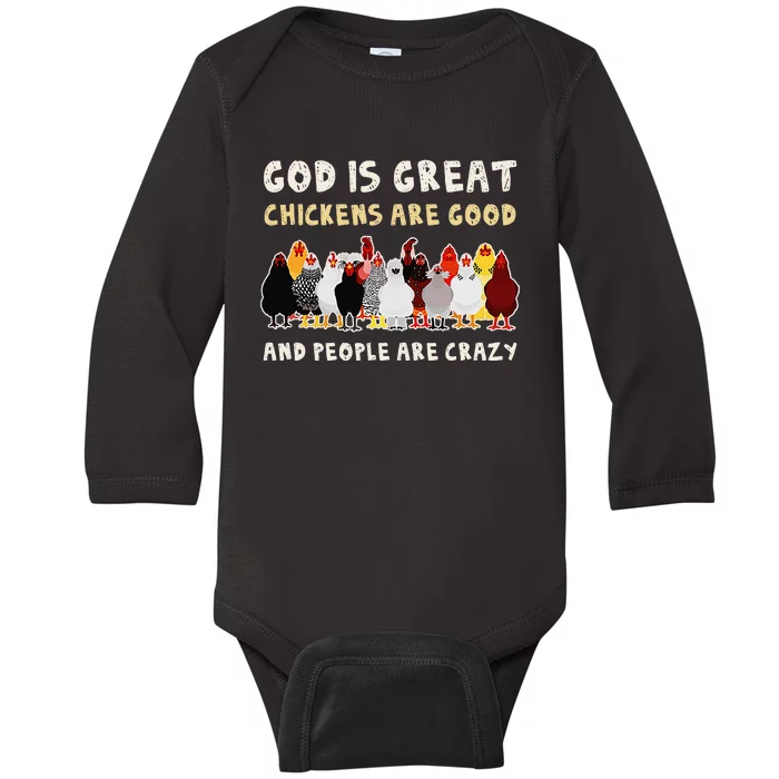 God Is Great Chickens Are Good People Are Crazy Baby Long Sleeve Bodysuit