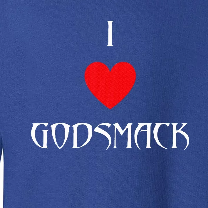 G.O.D.S.M.A.C.K I Heart Go.D.S.M.A.C.K Toddler Sweatshirt