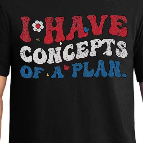 Groovy I Have Concepts Of A Plan Funny Trump 2024 Pajama Set