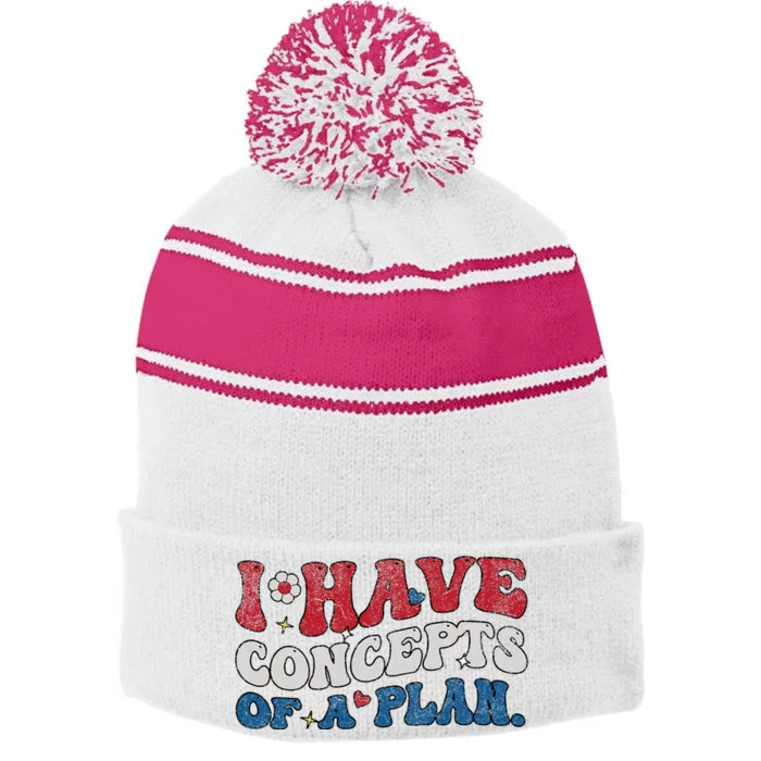 Groovy I Have Concepts Of A Plan Trump 2024 Stripe Pom Pom Beanie