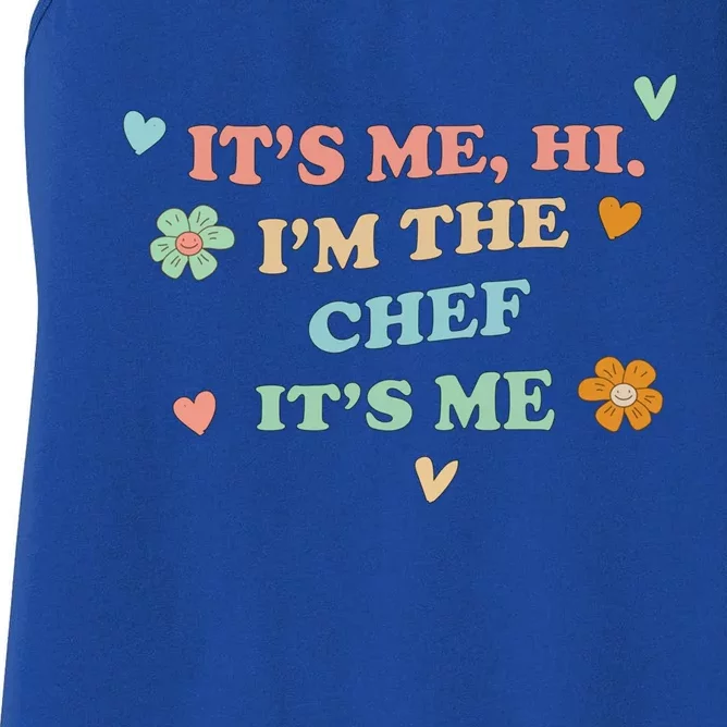 Groovy Its Hi Me Job Title Funny Chef Great Gift Women's Racerback Tank