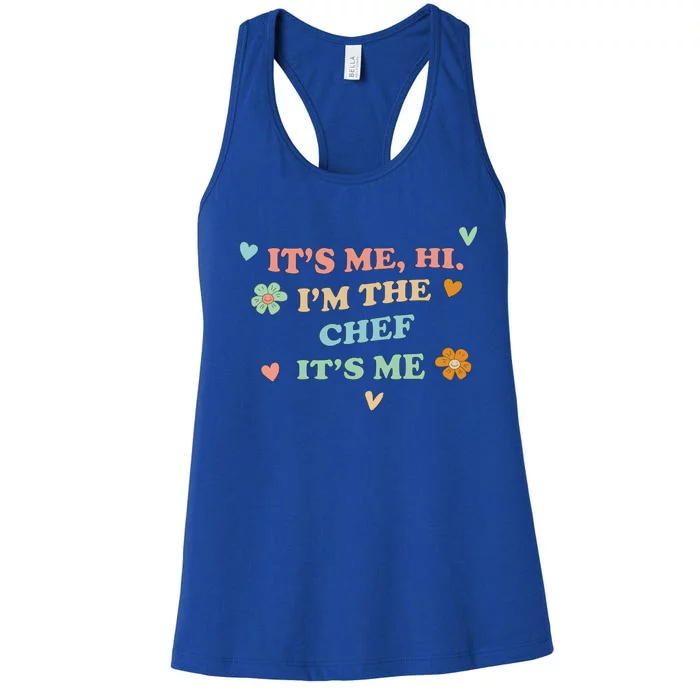 Groovy Its Hi Me Job Title Funny Chef Great Gift Women's Racerback Tank